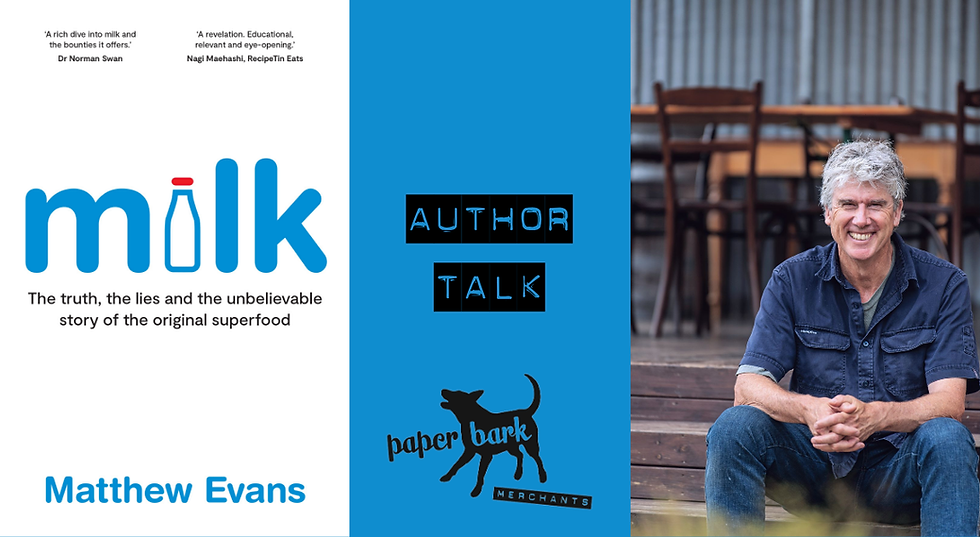 Author Talk: Matthew Evans on Milk