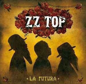 ZZ Top ‎– La Futura