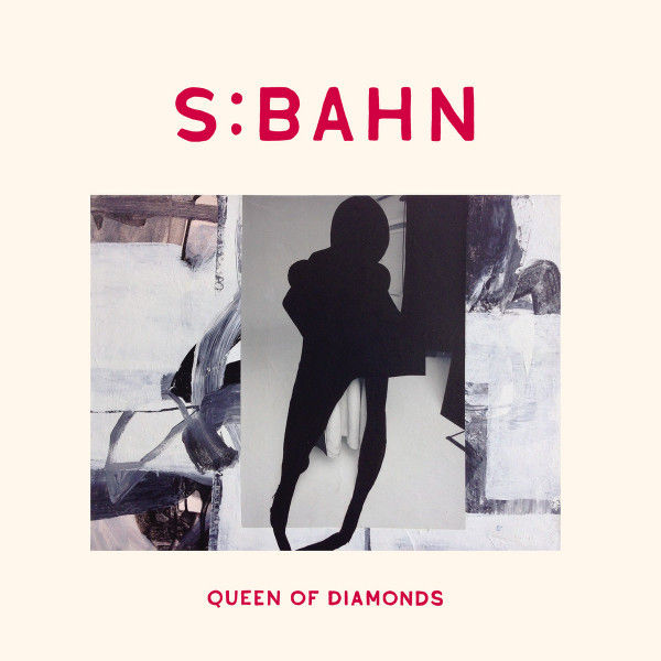 S:Bahn - Queen Of Diamonds