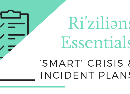 Ri'ziliens Essentials - ’Smart’ Crisis and Incident Plans