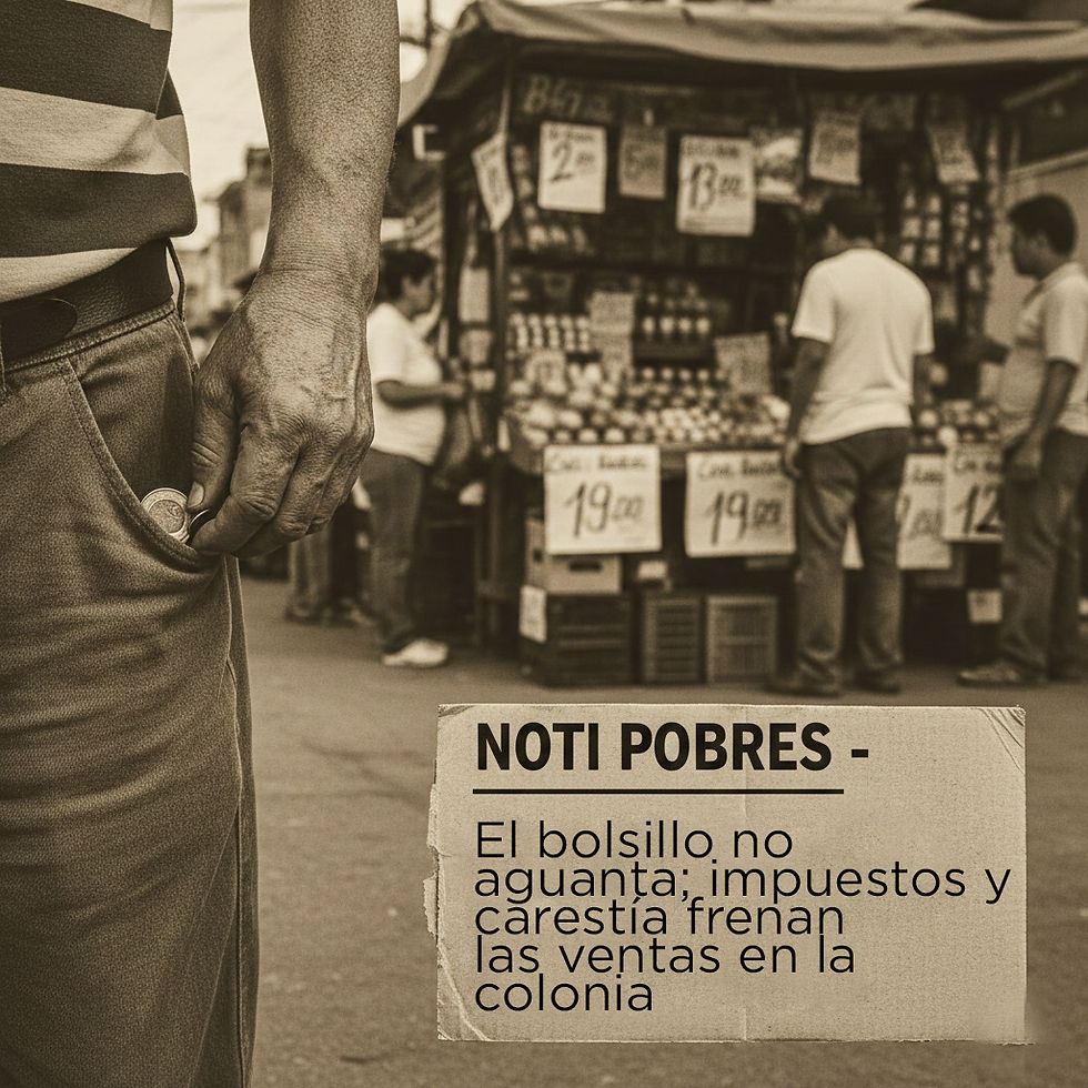 Fotografía en tonos sepia que muestra en primer plano la mano de una persona buscando monedas en un bolsillo desgastado. Al fondo, de forma desenfocada, se observa un puesto de mercado popular con letreros de precios y personas comprando. En la esquina inferior derecha, un pedazo de cartón superpuesto muestra el logotipo de 'NOTI POBRES' y el titular sobre la carestía y los impuestos