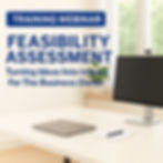 SBDC Feasibility Assessment: Turning Ideas Into Impact For The Business Owner