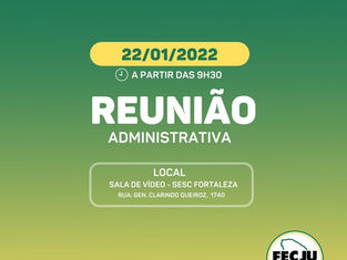 Reunião Administrativa FECJU 2022