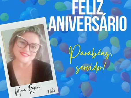 Feliz Aniversário à Diretora Mara Régia