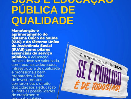 Defesa do SUS, do SUAS e da Educação Pública de Qualidade