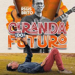 Servidor e artista sobralense Régis Brito lança o single “Ciranda do Futuro”