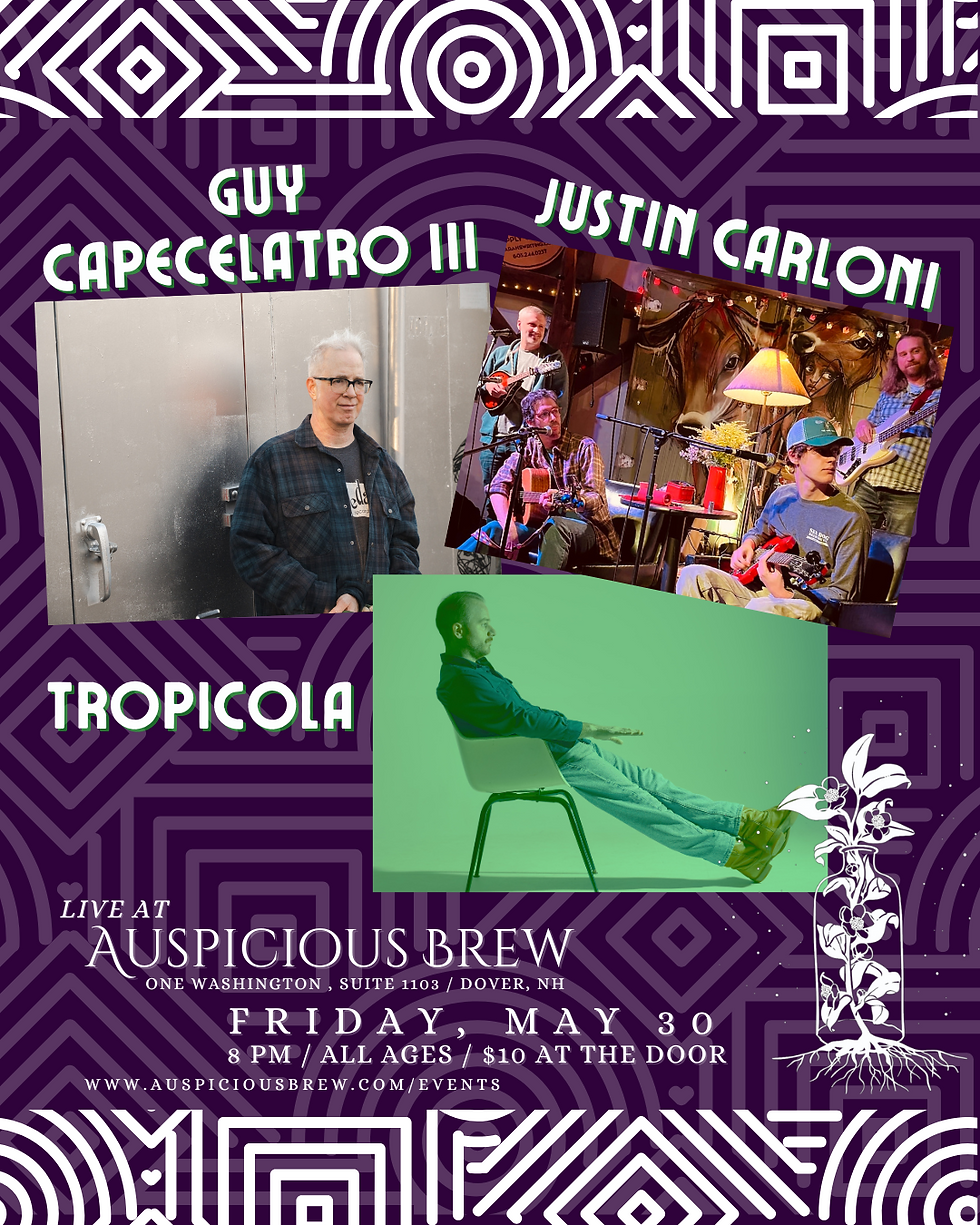 LIVE MUSIC: Guy Capecelatro III // Justin Carloni // Tropicola