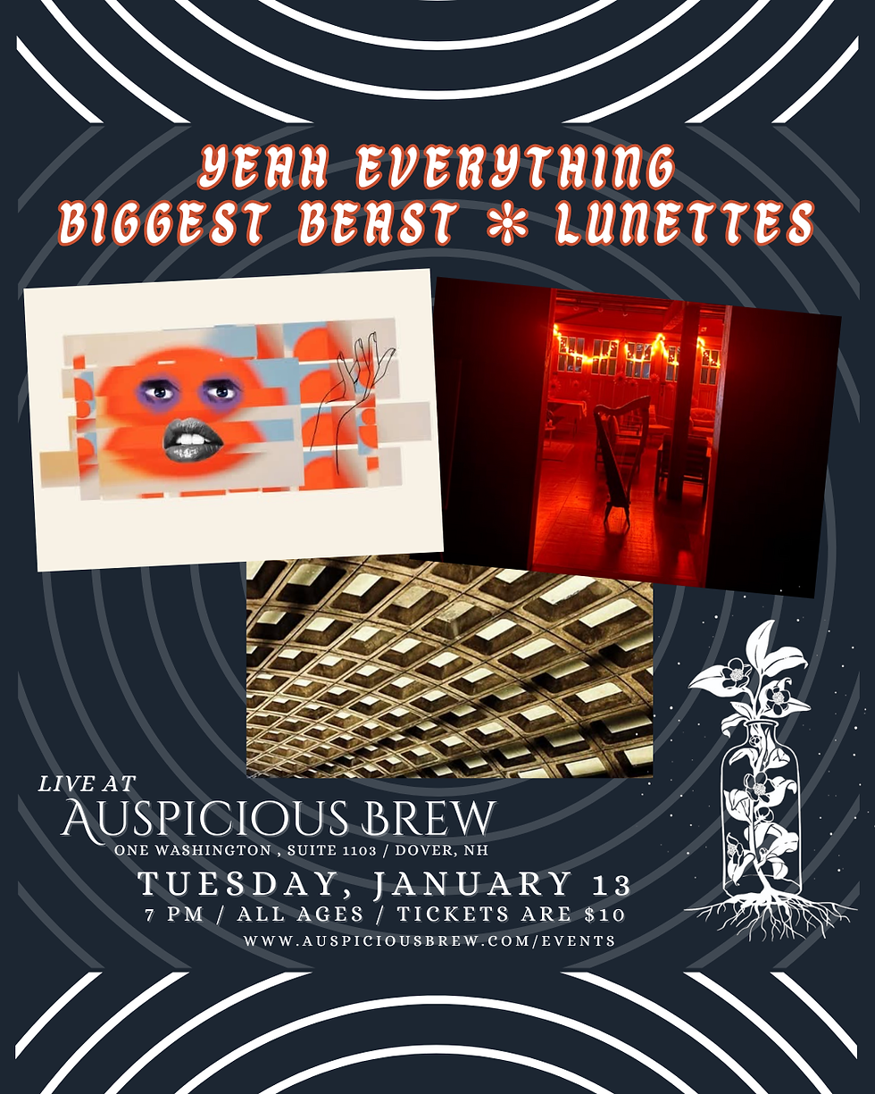 LIVE MUSIC: Yeah Everything // BIGGEST BEAST // Lunettes