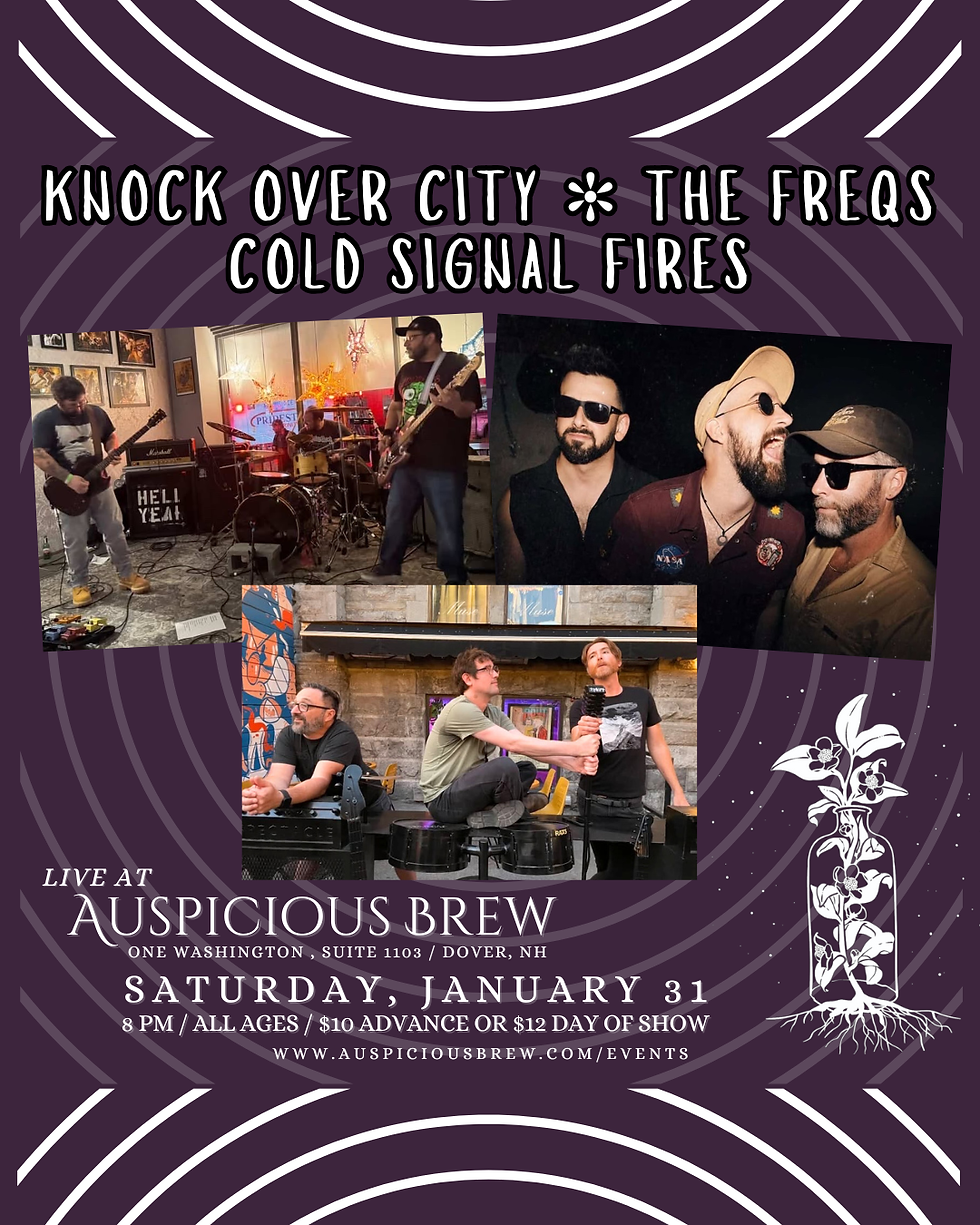 LIVE MUSIC: Knock Over City // The Freqs // Cold Signal Fires