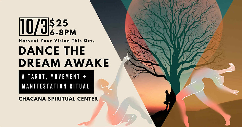 Dance the Dream Awake:  Harvest Your Vision @ Chacana