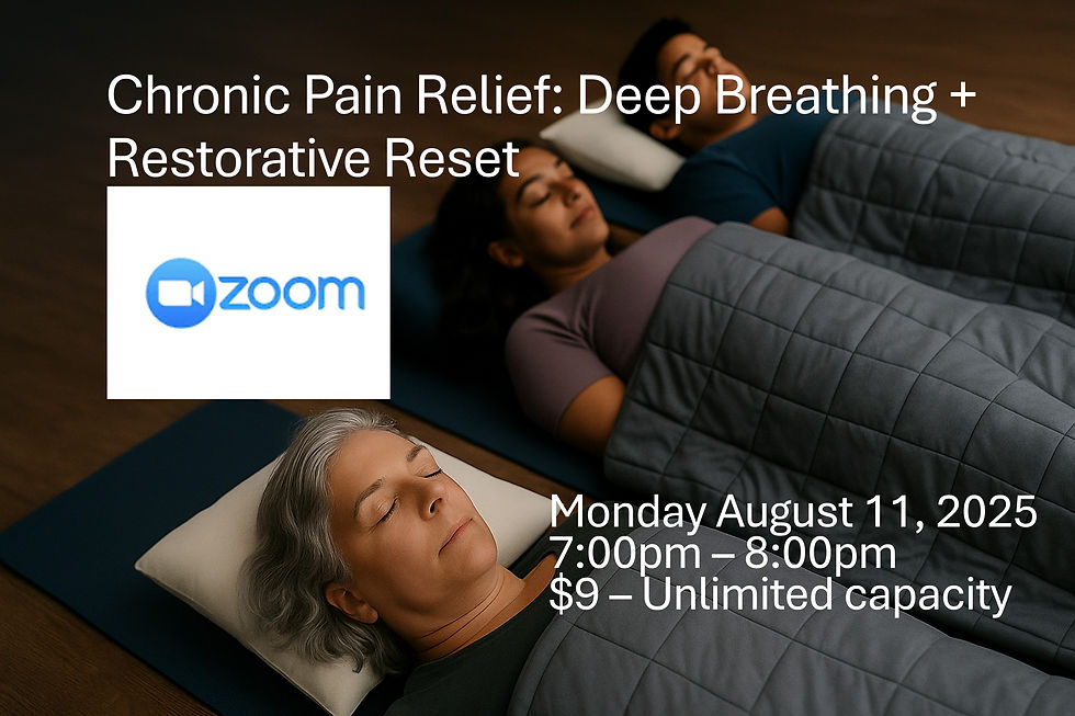 (Zoom) Chronic Pain Relief: Deep Breathing + Restorative Reset