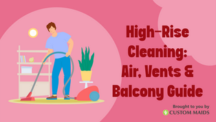 Illustration of a man vacuuming inside a Toronto high-rise condo, representing the cleaning guide for air quality, HVAC vents, and balcony care.