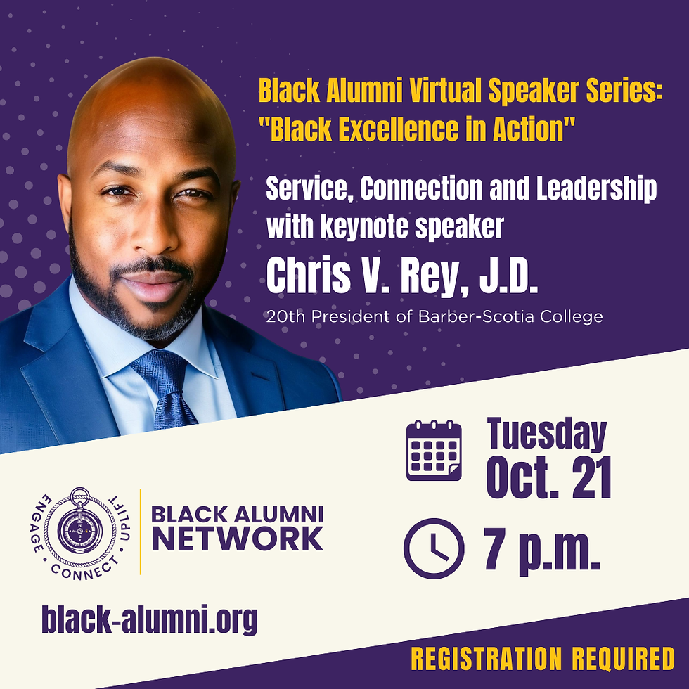 Black Alumni Virtual Speaker Series: "Black Excellence in Action"