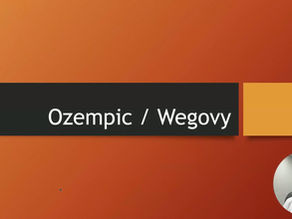 LEARN ABOUT GLP-1 MEDICATIONS PART 1 : OZEMPIC & WEGOVY