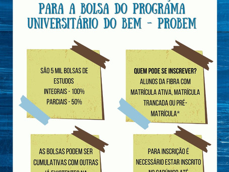 Inscrições abertas para a bolsa do Programa Universitário do BEM - PROBEM