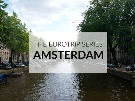The Eurotrip Ends: AMSTERDAM