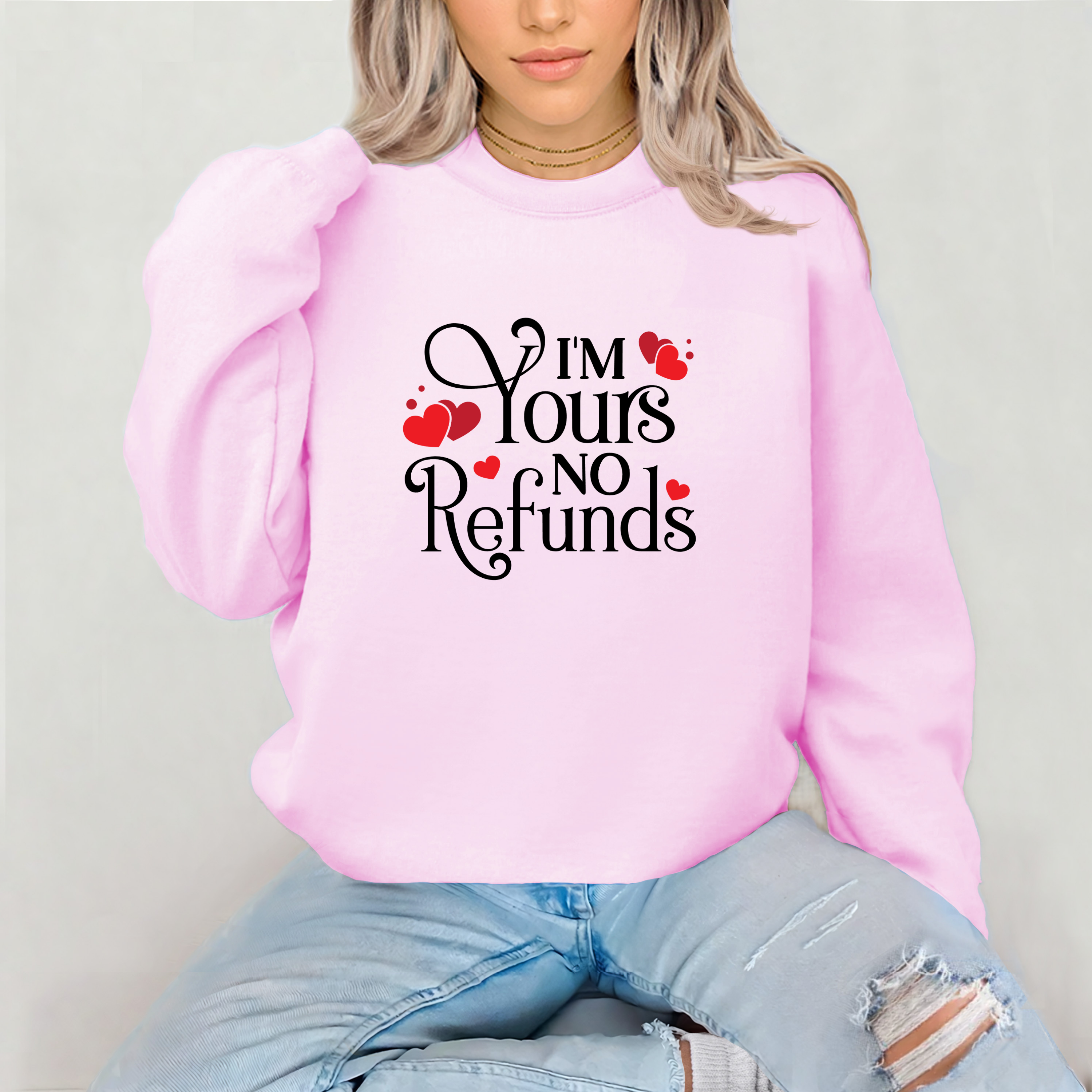 I'm Yours - No Refunds Sweater