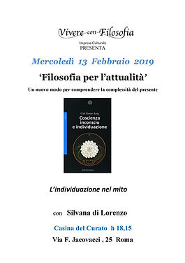 Vivere con Filosofia - L'individuazione nel mito - Silvana Di Lorenzo -Casina del Curato Roma - Via F. Jacovacci, 25 - 13/02/19 ore 18.15