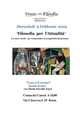 Vivere con Filosofia - Cosa è il corpo - Maria Novella Tacci -Casina del Curato Roma - Via F. Jacovacci, 25 - 06/02/19 ore 18.00