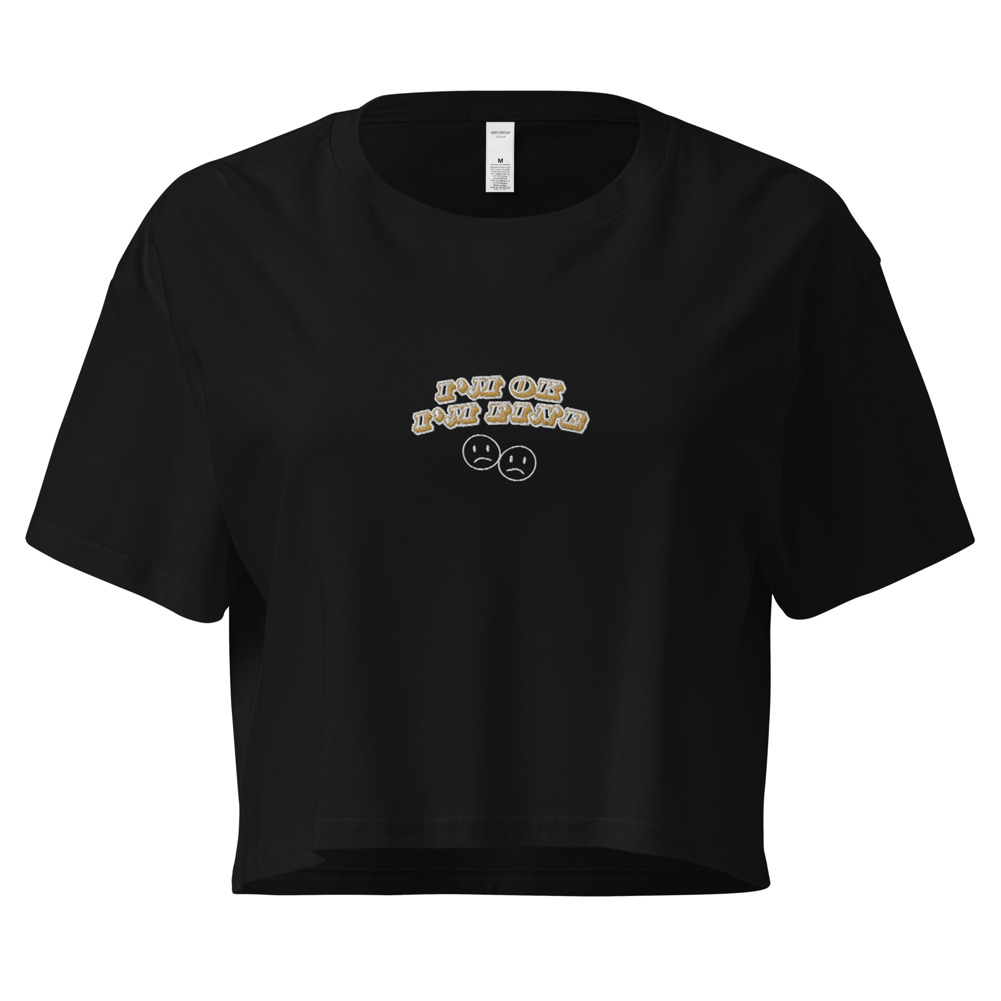 “I'm Ok, I'm Fine” (Embroidered Crop) | Browns