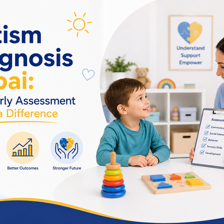 Autism Diagnosis Dubai: Why Early Assessment Makes a Difference