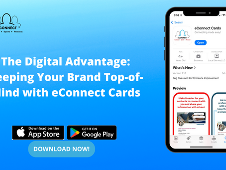 The Digital Advantage: Keeping Your Brand Top-of-Mind with eConnect Cards