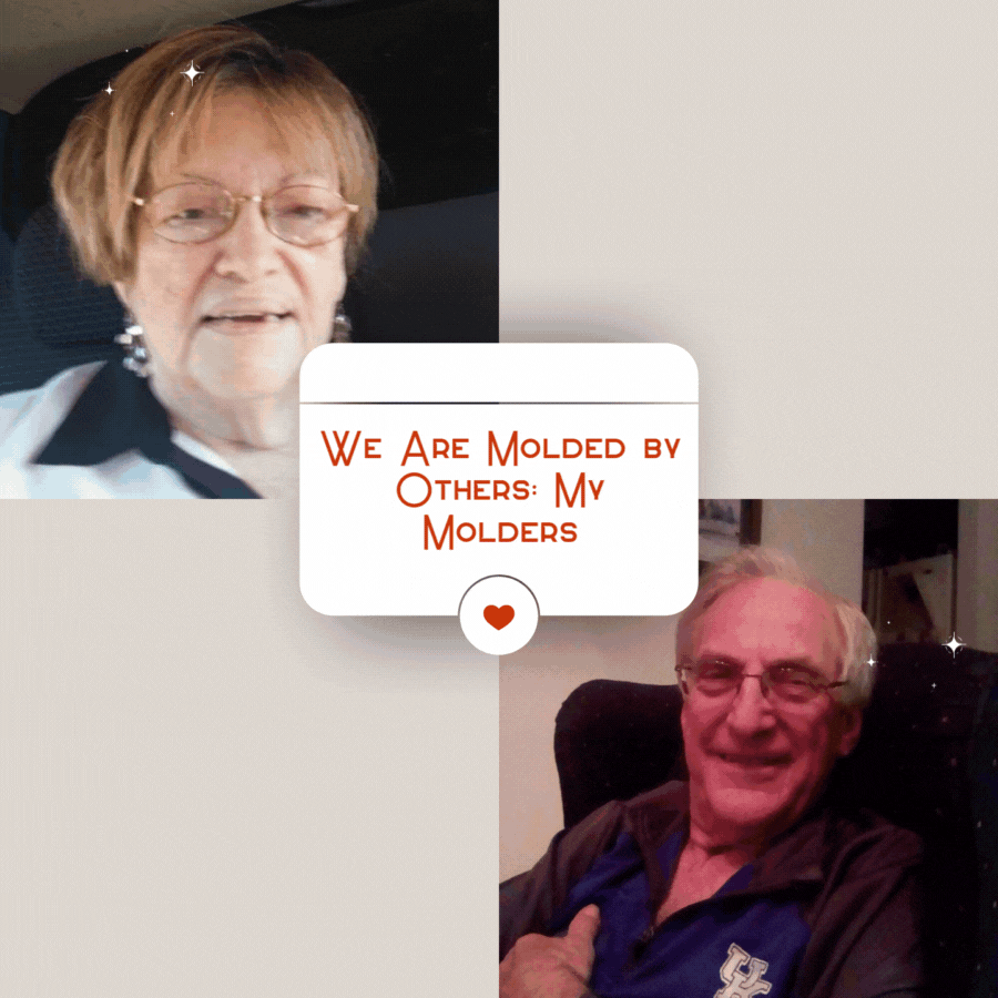 We Are Molded by Others: My Molders
