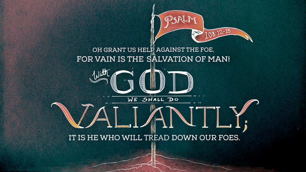 With God We Shall Do Valiantly
