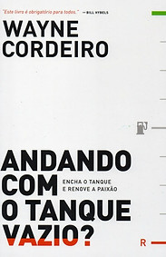 784773130-andando_com_o_tanque_vazio_-_wayne_cordeiro-jpeg-8b5539c60effd9e7e61621645877408