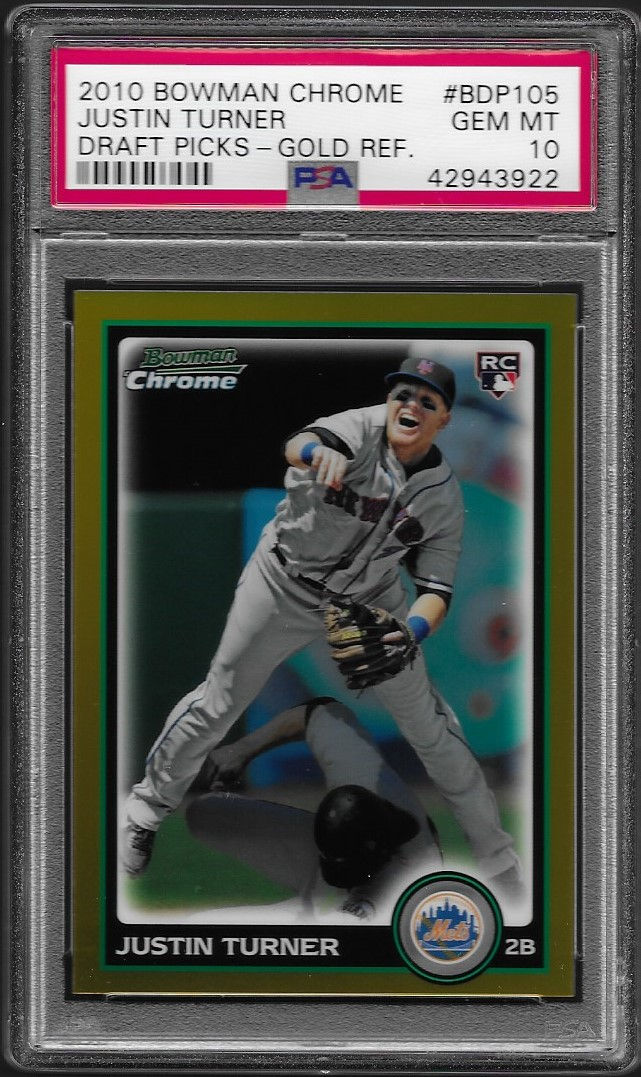 Justin Turner 2010 Bowman Chrome Gold Refractor 16/50 #BDP105 PSA 10