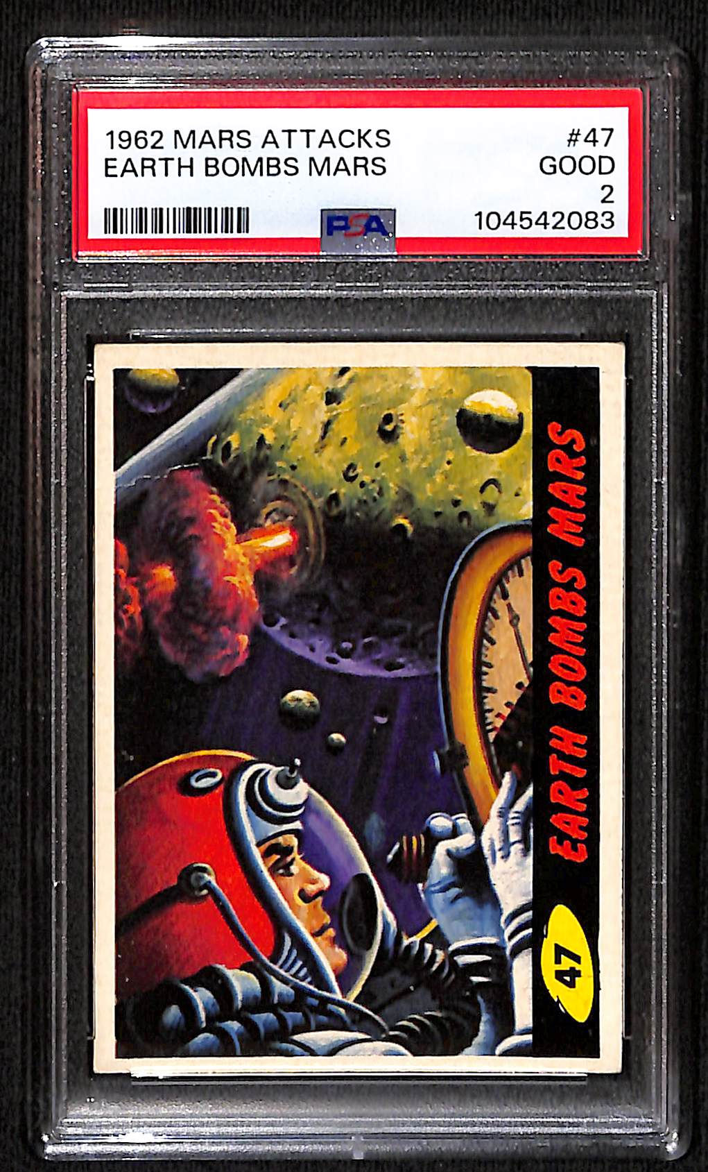 Mars Attacks 1962 Earth Bombs Mars #47 PSA 2