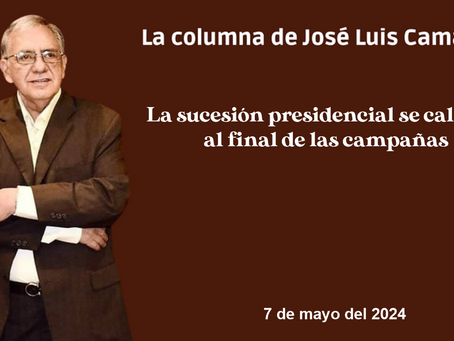 La sucesión presidencial se calienta al final de las campañas