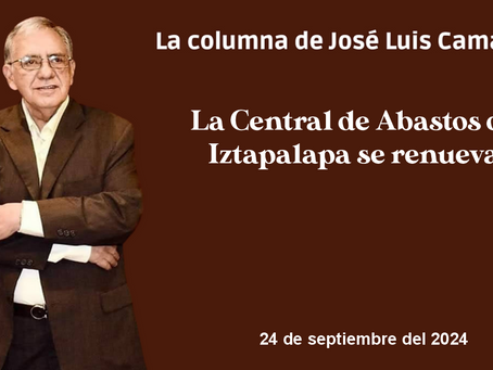 La Central de Abastos de Iztapalapa se renueva