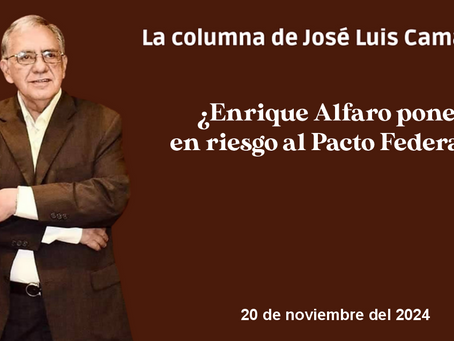 ¿Enrique Alfaro pone en riesgo al Pacto Federal?