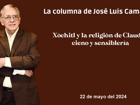 Xóchitl y la religión de Claudia; cieno y sensiblería