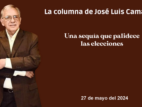 Una sequía que palidece las elecciones