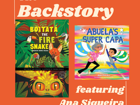 The Backstory: ABUELA'S SUPER CAPA & BOITATA: THE FIRE SNAKE