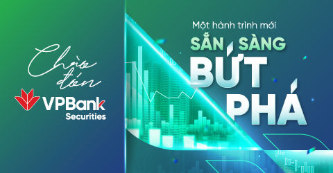 Chứng khoán VPBank - Một hành trình mới sẵn sàng bứt phá