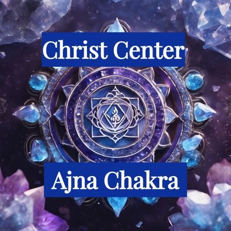 Ajna Chakra Christ Center