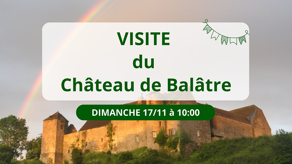 Visite du château de Balâtre 