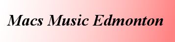 Macs Music Edmonton