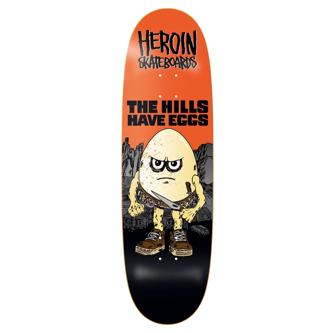 Heroin Skateboards Hills Have Eggs (Assorted) 9.5" x 32.2"