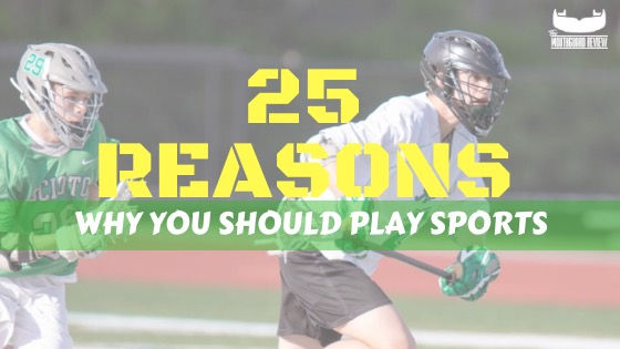 25 Reasons Why You Should Play Sports
