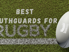 Best Mouthguards For Rugby