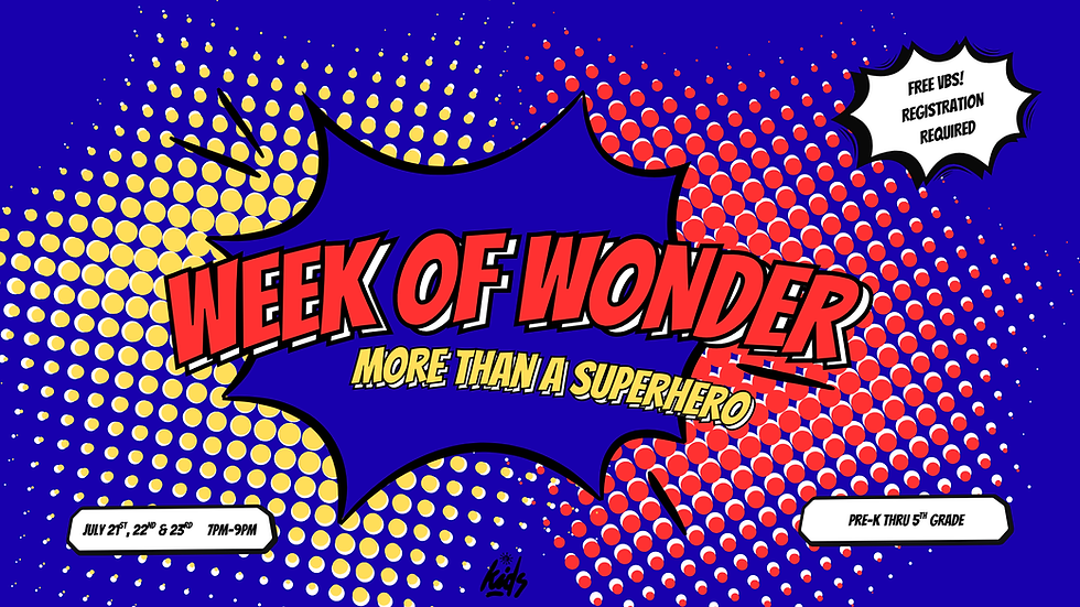 A Week of Wonder - Vacation Bible School