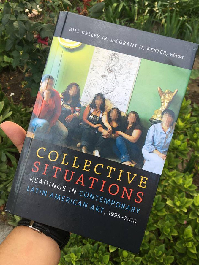 "Collective Situations: Readings in Contemporary Latin American Art, 1995–2010"