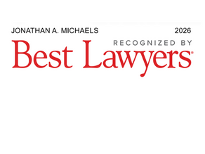 Jonathan A. Michaels Named to Best Lawyers in America® 2026 for Mass Tort & Class Action Litigation