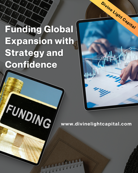 Funding Global Expansion with Strategy and Confidence