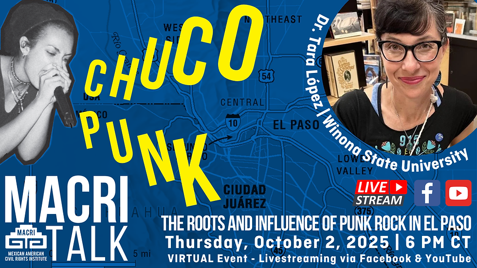 MACRI Talk - Chuco Punk: The Roots and Influence of Punk Rock in El Paso