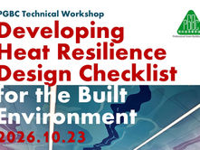 PGBC Technical Workshop - Developing Heat Resilience Design Checklist for the Built Environment (Fri, 23 Oct 2026)